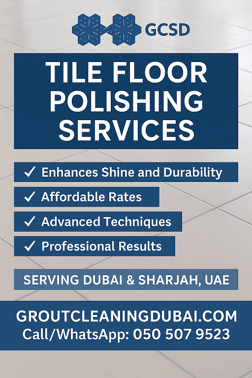 tile floor polishing Dubai, floor polishing services UAE, professional tile polishing Dubai, tile restoration Dubai, floor cleaning services Dubai, polishing tiles UAE, tile polishing company Dubai, deep tile cleaning, tile and grout polishing Dubai, ceramic floor polishing, natural stone tile polishing, tile polishing services Dubai Sharjah, polishing services for tiles, tile floor polishing dubai, tiles polishing dubai, tiles polishing sharjah, gcsd, groutcleaningdubai, grout cleaning dubai, floor polishing dubai, dubai floor polishing